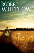 Comprar The Choice, De Robert Whitlow. Editorial Thomas Nelson Publishers, Tapa Blanda En Inglés