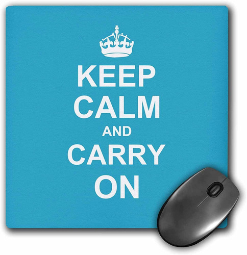 Mouse Pad Azul Keep Calm And Carry On 8 X 8 Pulgadas