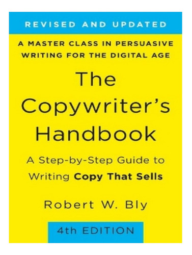 The Copywriter's Handbook (4th Edition) - Robert Bly. Eb05