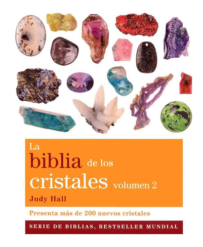 La Biblia De Los Cristales Vol 2 / Hall, Judy