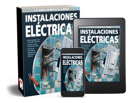 Guía Completa Sobre Instalaciones Eléctricas - Libro Digital