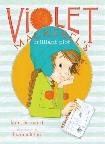 Violet Mackerel's Brilliant Plot, De Anna Branford. Editorial Atheneum Books For Young Readers, Tapa Blanda En Inglés