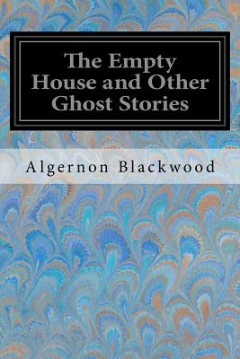 Libro The Empty House And Other Ghost Stories - Blackwood...
