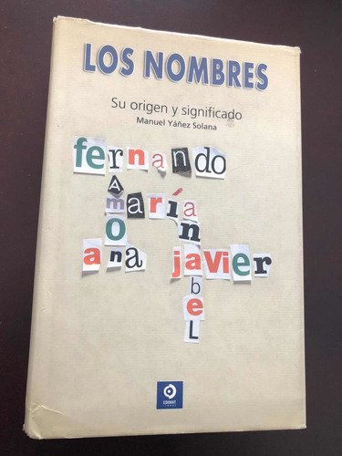 Libro Los Nombres - Manuel Yáñez Solana - Tapa Dura - Oferta
