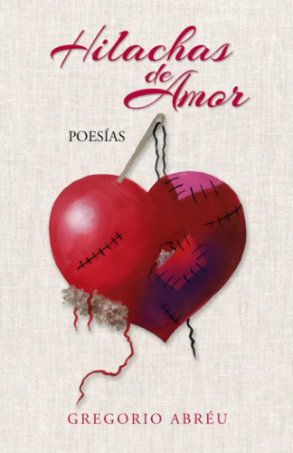 Libro: Hilachas De Amor (spanish Edition)