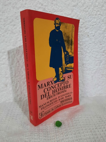 Marx Y Su Concepto Del Hombre Erich Fromm