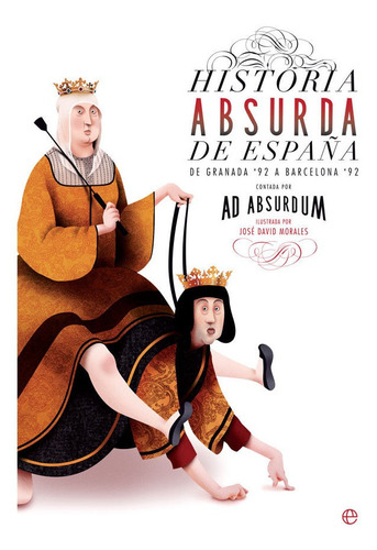 Historia Absurda De España (libro Original)