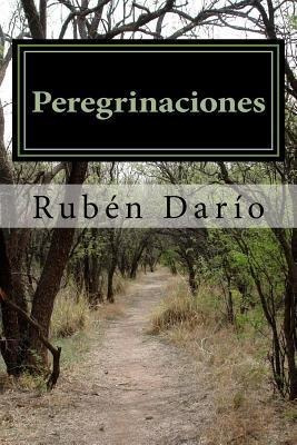 Peregrinaciones - Ruben Dario
