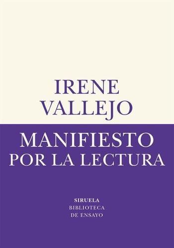 Manifiesto Por La Lectura - Irene Vallejo