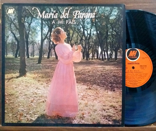 Maria Del Parana - A Mi Pais - Lp Año 1978 Folklore