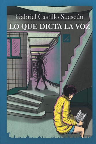 Libro: Lo Que Dicta La Voz (spanish Edition)