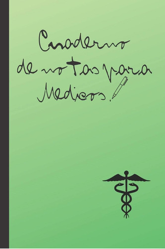 Libro: Cuaderno De Notas Para Medicos: Cuaderno 15,20cm X 23