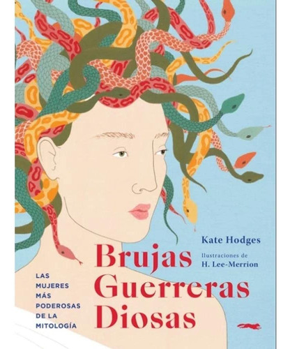 Brujas, Guerreras, Diosas - Kate Hodges