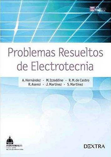 Problemas Resueltos De Electrotecnia, De A. Hernández. Dextra Editorial S.l., Tapa Blanda En Español