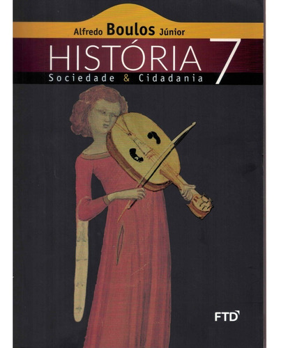 Livro História Sociedade E Cidadania 7º Ano