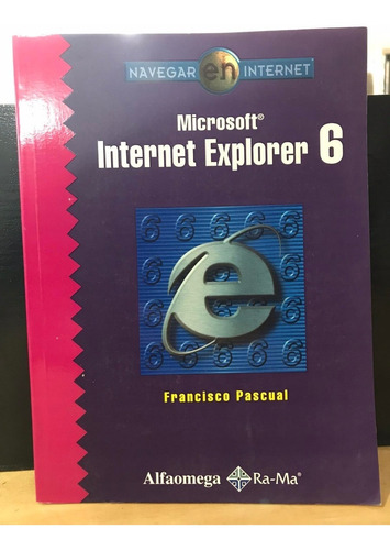 Microsoft Internet Explorer 6 Francisco Pascual