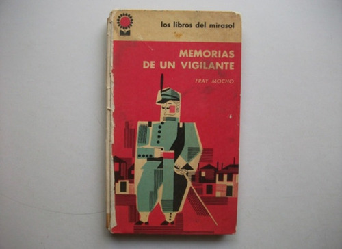 Memorias De Un Vigilante - Fray Mocho - Libros Del Mirasol