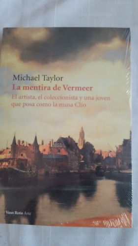 La Mentira De Vermeer, Michael Taylor