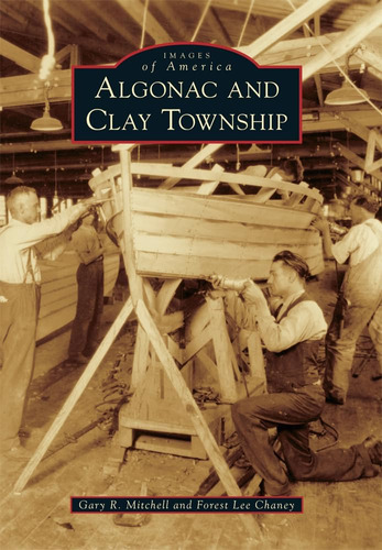 Libro:  Algonac And Clay Township (images Of America)
