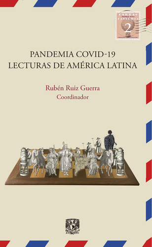 Pandemia Covid-19: Lecturas De América Latina, De Rubén Ruiz Guerra. Editorial Universidad Nacional Autonoma De México, Tapa Blanda, Edición 2021 En Español