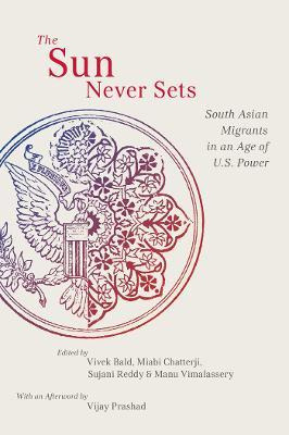 Libro The Sun Never Sets : South Asian Migrants In An Age...