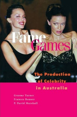 Libro Fame Games : The Production Of Celebrity In Austral...