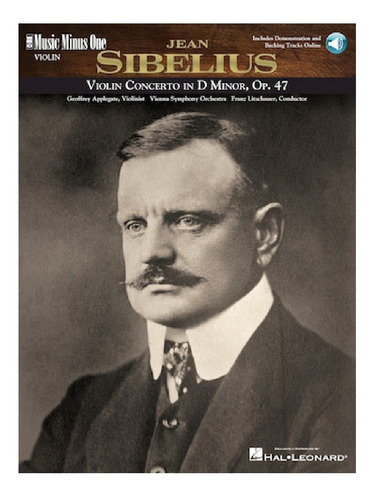 J. Sibelius: Violin Concerto In D Minor, Op.47 (violín Solo)