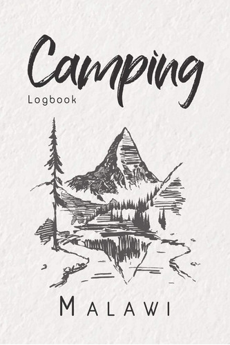 Libro: Camping Logbook Malawi: 6x9 Travel Journal Or Diary