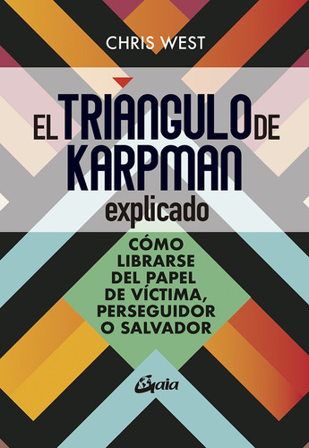 El Triangulo De Karpman Explicado ( Libro Original )