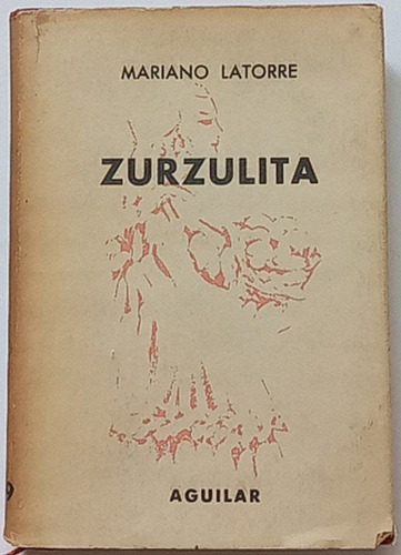 Mariano Latorre Zurzulita 1962 Aguilar