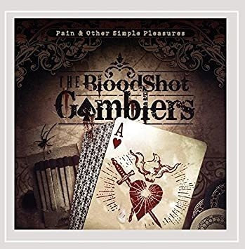 Bloodshot Gamblers Pain & Other Simple Pleasures Cd