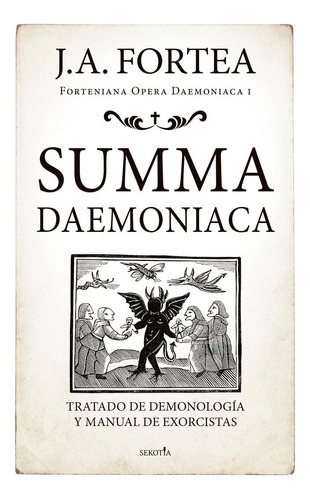 Libro Summa Daemoniaca - Jose Antonio Fortea