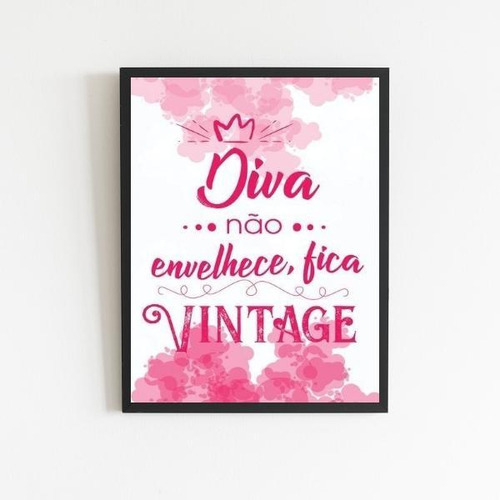 Quadro Diva Não Envelhece Fica Vintage 24x18cm - Vidro Preta