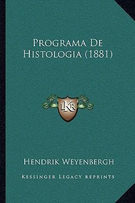 Libro Programa De Histologia (1881) - Hendrik Weyenbergh