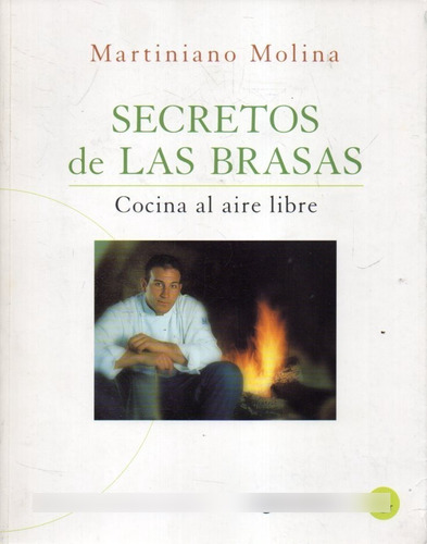 Secretos De Las Brasas Martiniano Molina 