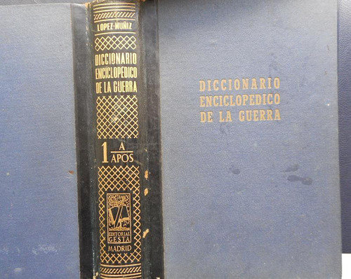 Diccionario Enciclopédico De La Guerra. Tomo 1, Apos