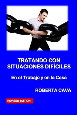 Libro Tratar Situaciones Dificiles: En El Trabajo Y En Ca...