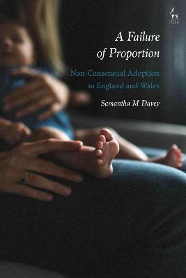 Libro A Failure Of Proportion : Non-consensual Adoption I...