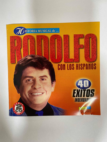 Cd Doble Rodolfo Con Los Hispanos 40 Exitos