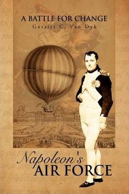 Libro Napoleon's Air Force - Garritt C Van Dyk