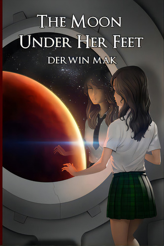 The Moon Under Her Feet, De Mak, Derwin. Editorial Lightning Source Inc, Tapa Blanda En Inglés