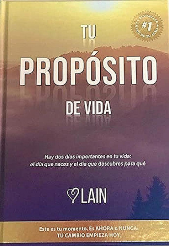 Libro : Tu Propsito De Vida - Garca Calvo, Lain