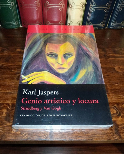 Genio Artístico Y Locura - Karl Jaspers / Acantilado +sorpre