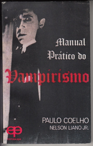 Vampirismo Paulo Coelho Nelson Liano Jr Inconseguible 1986