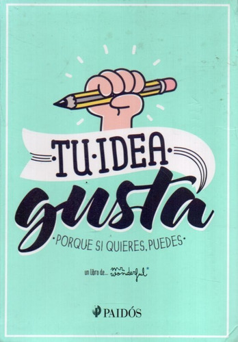 Tu Idea Gusta Mr Wonderful 