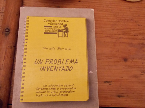 Un Problema Inventado- Educación Sexual Orientaciones Y Prop