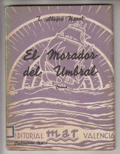 1938 Teatro Uruguay Alegre Hazot El Morador Del Umbral Raro