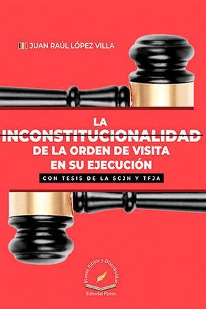 Libro Inconstitucionalidad De La Orden De Visita En Su Ejecu