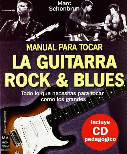 Libro Manual Para Tocar Guitarra Rock Blues + Cd Pedagogico