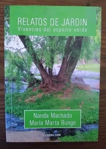 Relatos De Jardín - Vivencias Del Espacio Verde